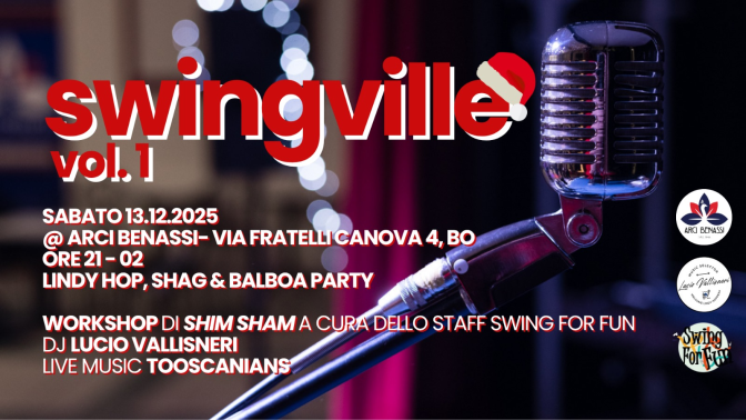 SWINGVILLE Vol.1- Tooscanians+Shim Sham Workshop+ Dj Lucio Vallisneri