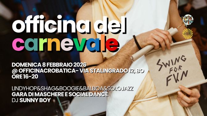 OFFICINA DEL CARNEVALE 2026-Dj Sunny Boy-Lindy Hop. Boogie, Shag, Balboa, Solo Jazz